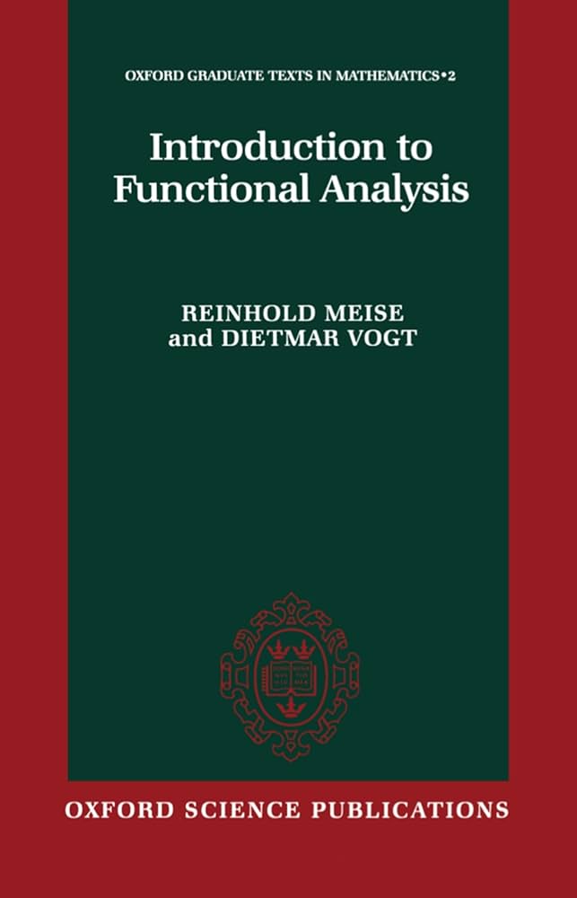 Introduction to Functional Analysis (Oxford Graduate Texts in