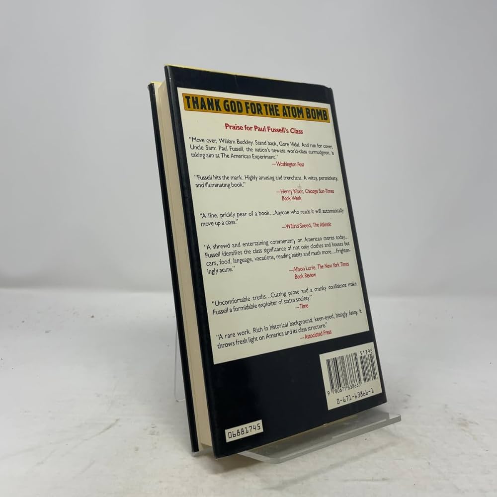 Thank God for the Atom Bomb and Other Essays: Fussell, Paul