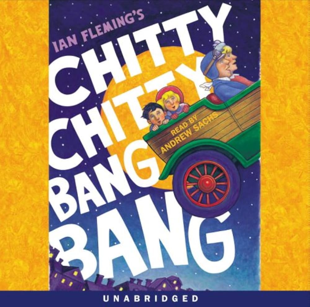 Chitty Chitty Bang Bang: Fleming, Ian, Sachs, Andrew
