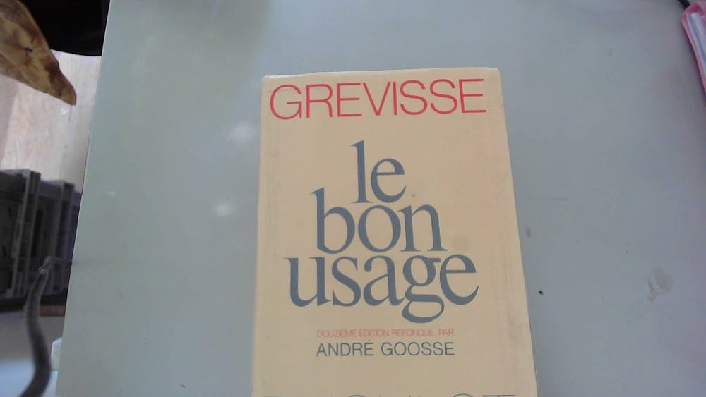 Le Bon usage: Grammaire francaise: Douzieme edition refondue par