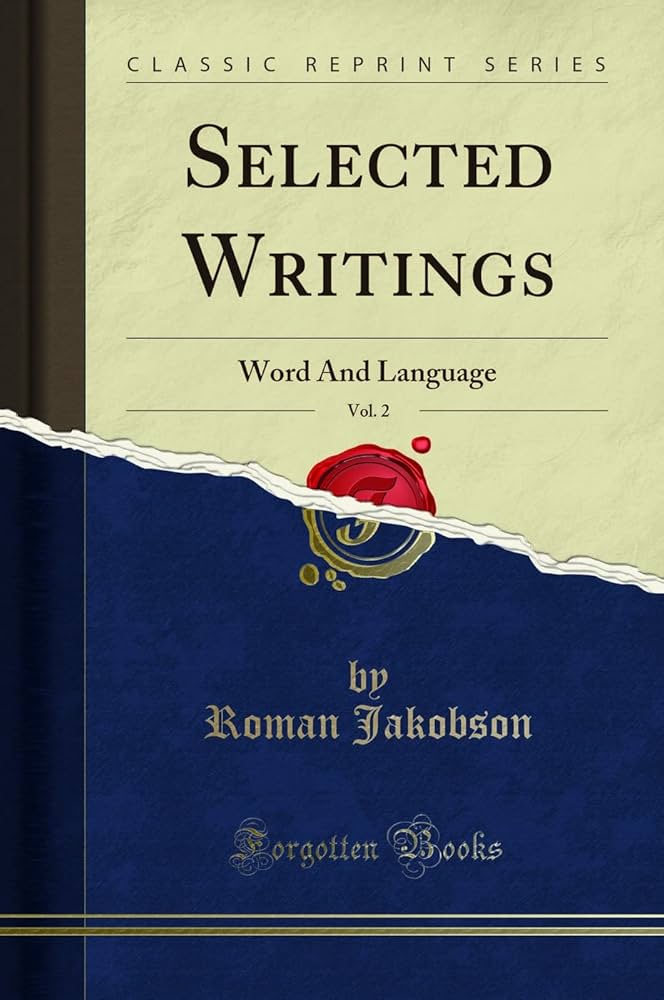 Selected Writings, Vol. 2: Word and Language (Classic Reprint