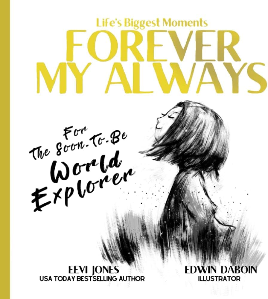 Amazon.com: Forever My Always: For The Soon To Be World Explorer