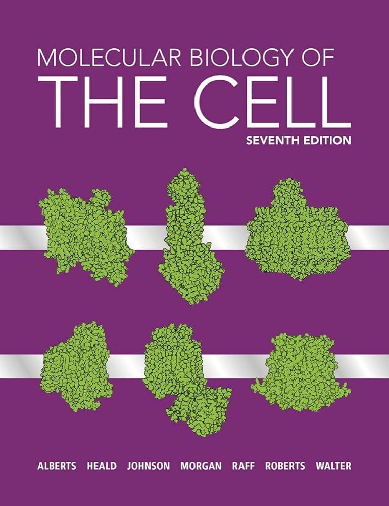 Molecular Biology of the Cell: Alberts, Bruce, Heald, Rebecca