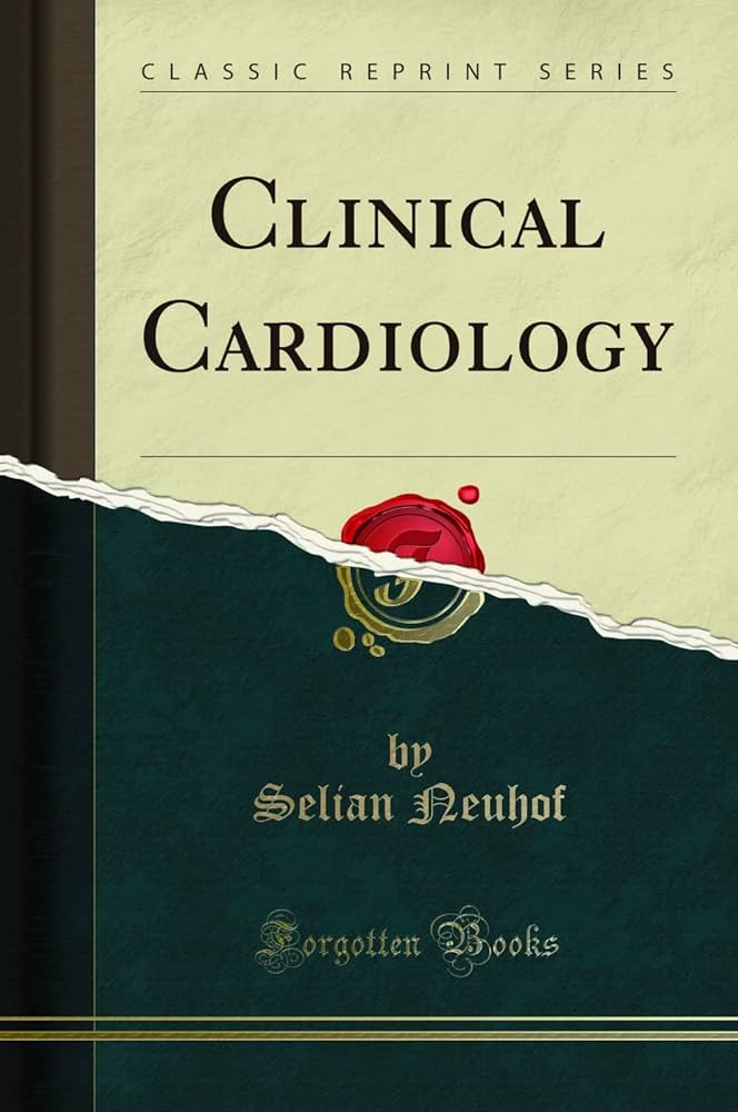 Amazon.co.jp: Clinical Cardiology (Classic Reprint) : Neuhof