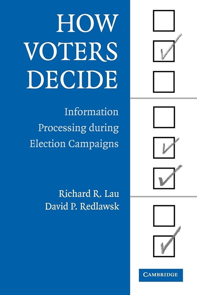How Voters Decide: Information Processing in Election Campaigns