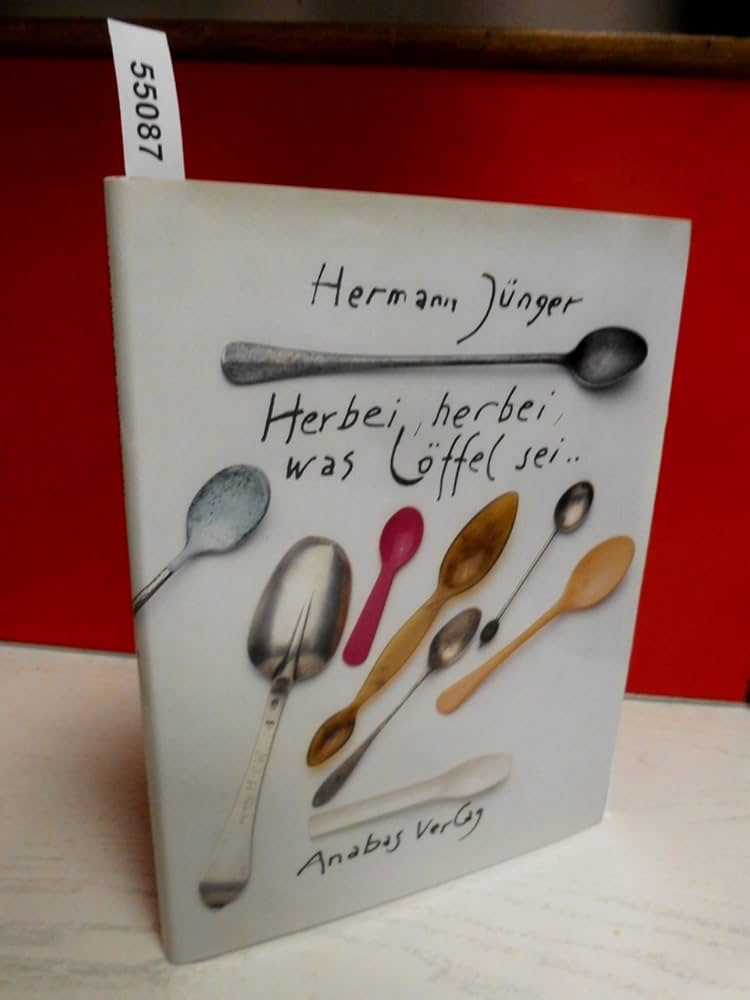 Amazon.co.jp: Herbei, herbei, was Loeffel sei Ein poetisches