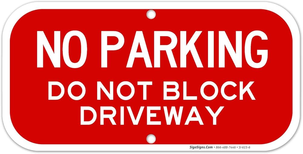Amazon.com : No Parking Sign, Do Not Block Driveway Sign, 6x12