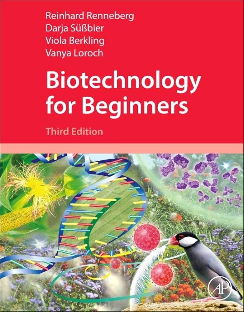 Biotechnology for Beginners: Renneberg, Reinhard: 9780323855693