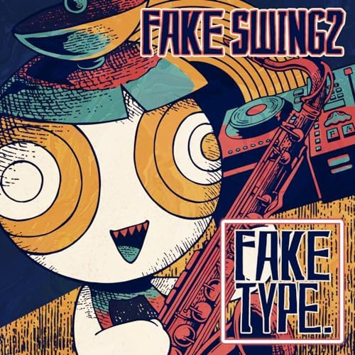 Amazon.co.jp: FAKE SWING 2 : FAKE TYPE.: Digital Music