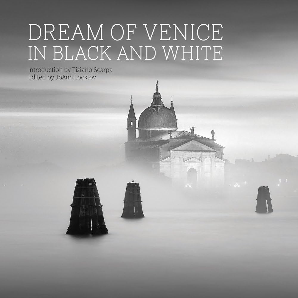 Dream of Venice in Black and White: Locktov, JoAnn, Scarpa