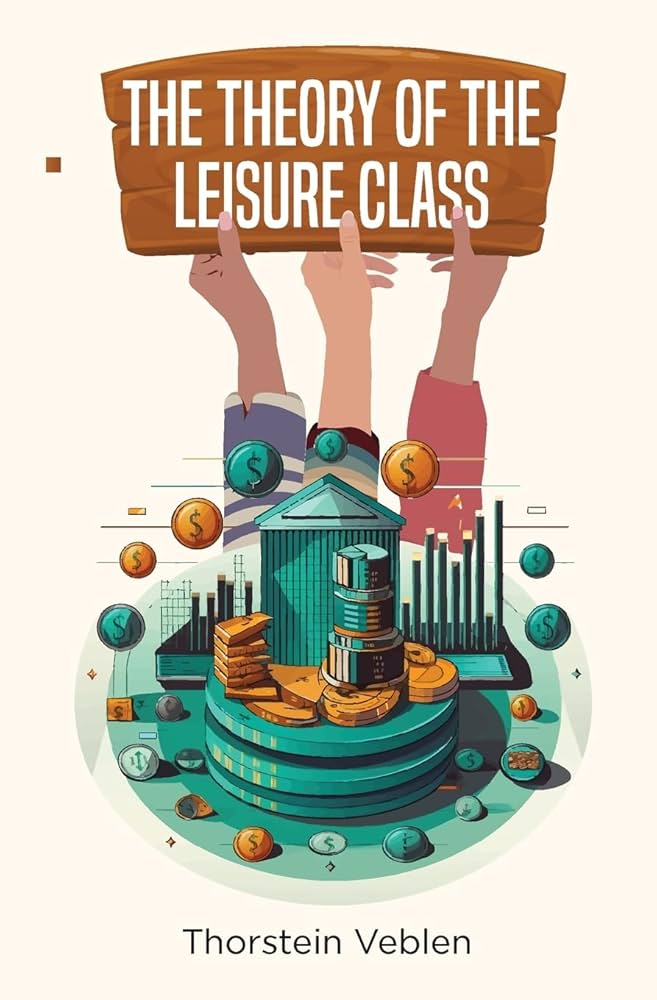 The Theory of the Leisure Class: Veblen, Thorstein: 9781396324185
