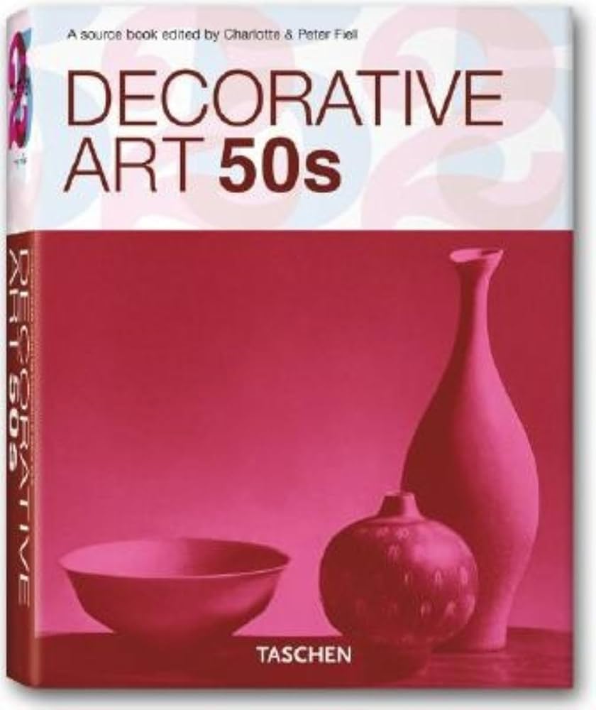 Decorative Art 50s (Taschen 25 Anniversary: Decorative Arts Series
