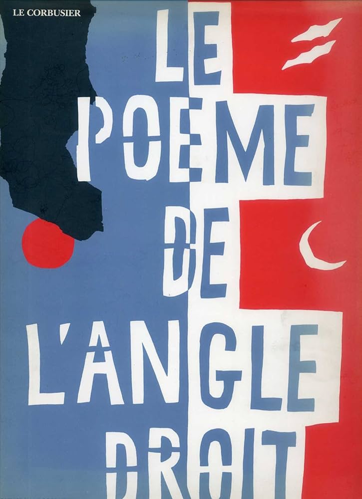 Le Poeme de l'Angle Droit / Poem of the Right Angle (French
