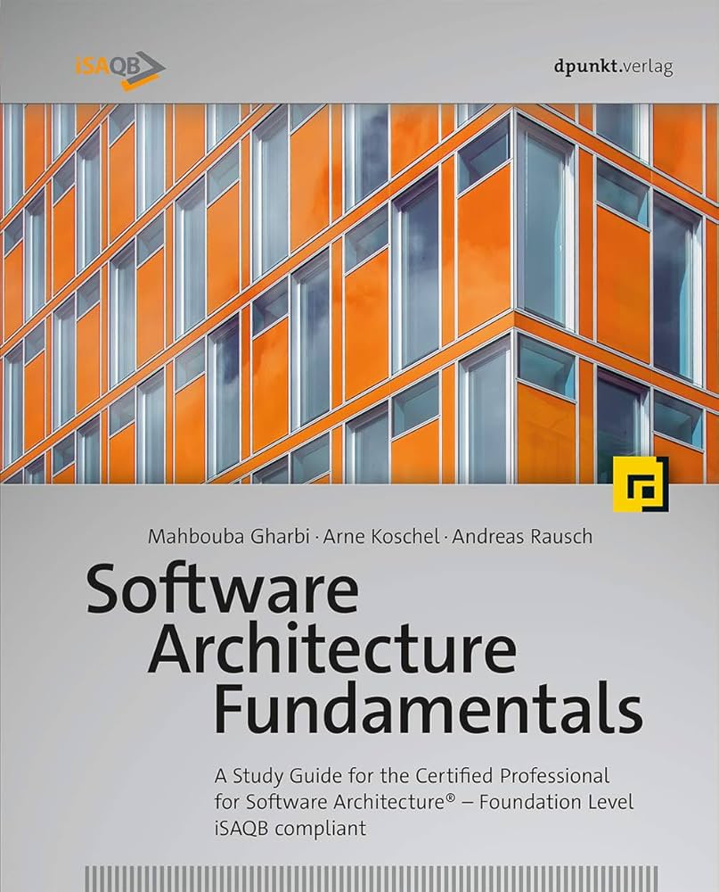 Software Architecture Fundamentals: A Study Guide for the