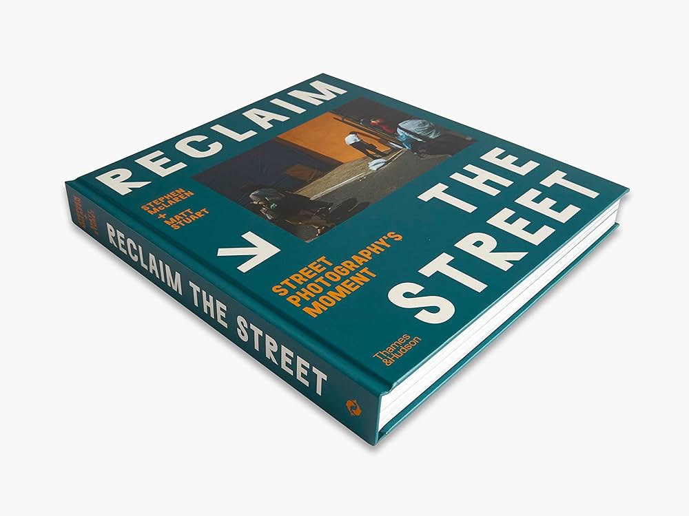 Amazon | Reclaim the Street: Street Photography's Moment | Mclaren