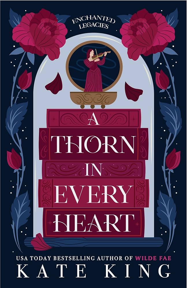 Amazon.com: A Thorn in Every Heart (Enchanted Legacies Book 1