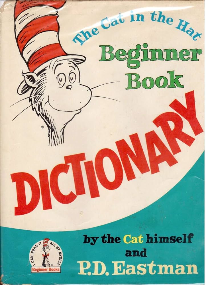 The Cat in the Hat Beginner Book Dictionary (I Can Read It All by