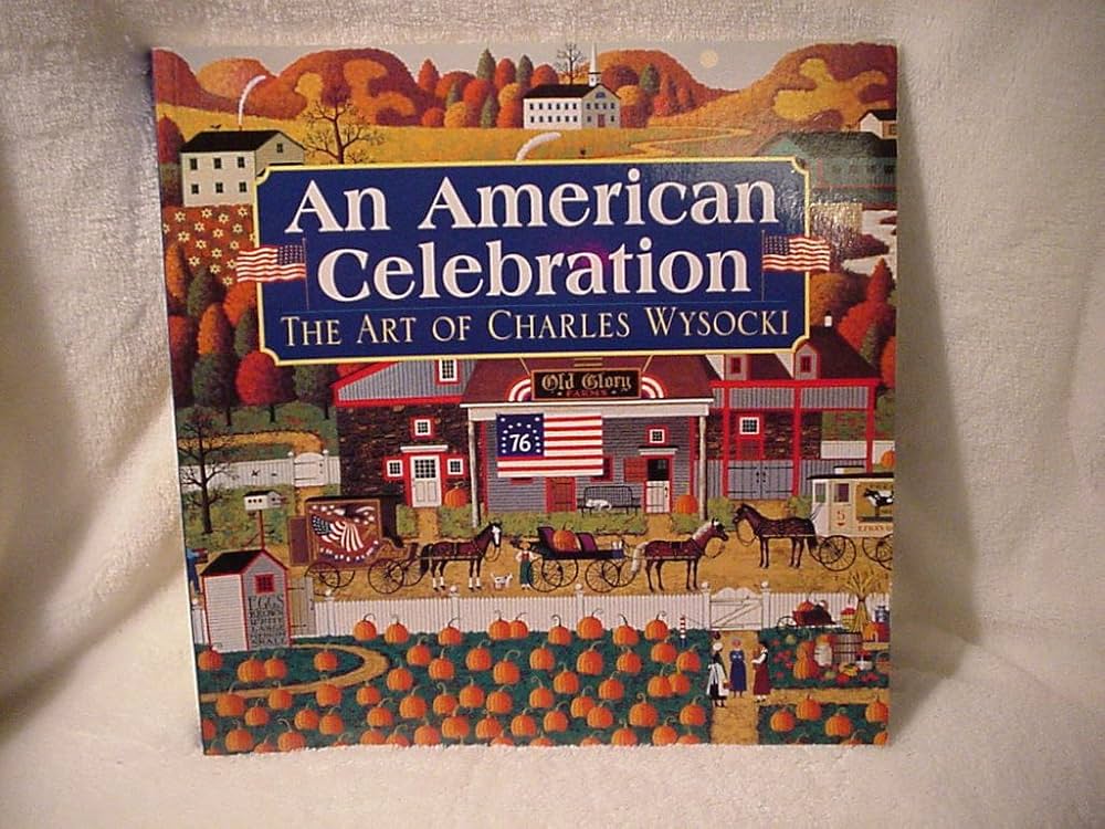 An American Celebration: The Art of Charles Wysocki: Wysocki