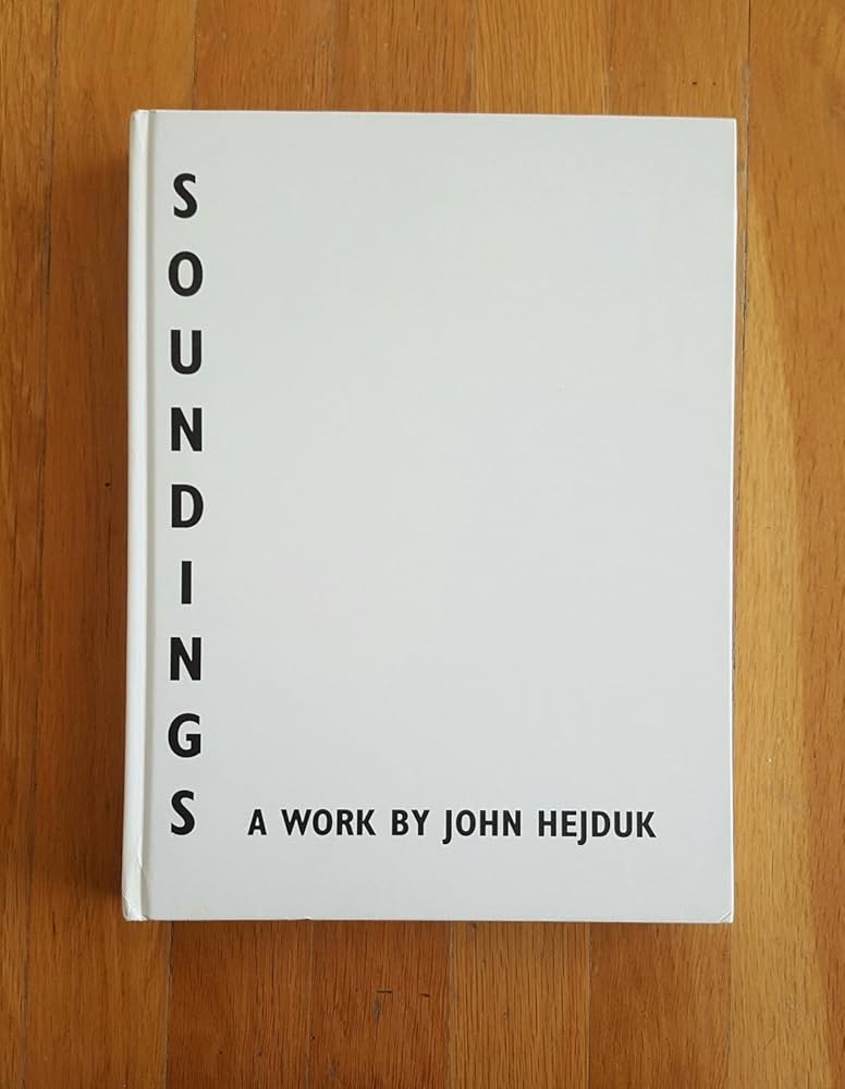 Soundings: Hejduk, John: 9780847816842: Amazon.com: Books