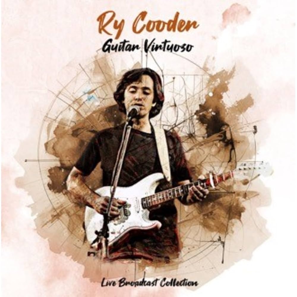 Ry Cooder - Guitar Virtuoso - Live Broadcast Collection - Amazon