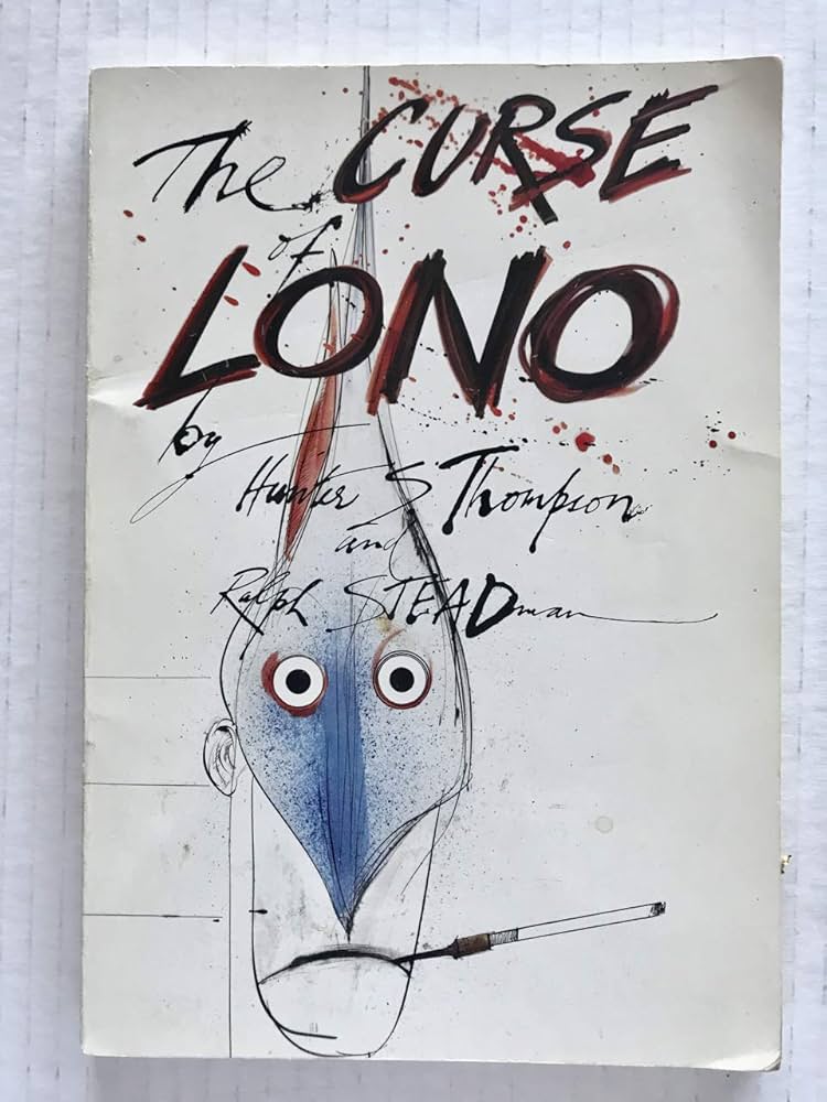 The Curse of Lono: Hunter S. Thompson, Ralph Steadman
