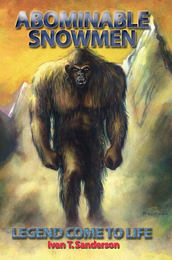 Abominable Snowmen: Sanderson, Ivan T.: 9781931882583: Amazon.com
