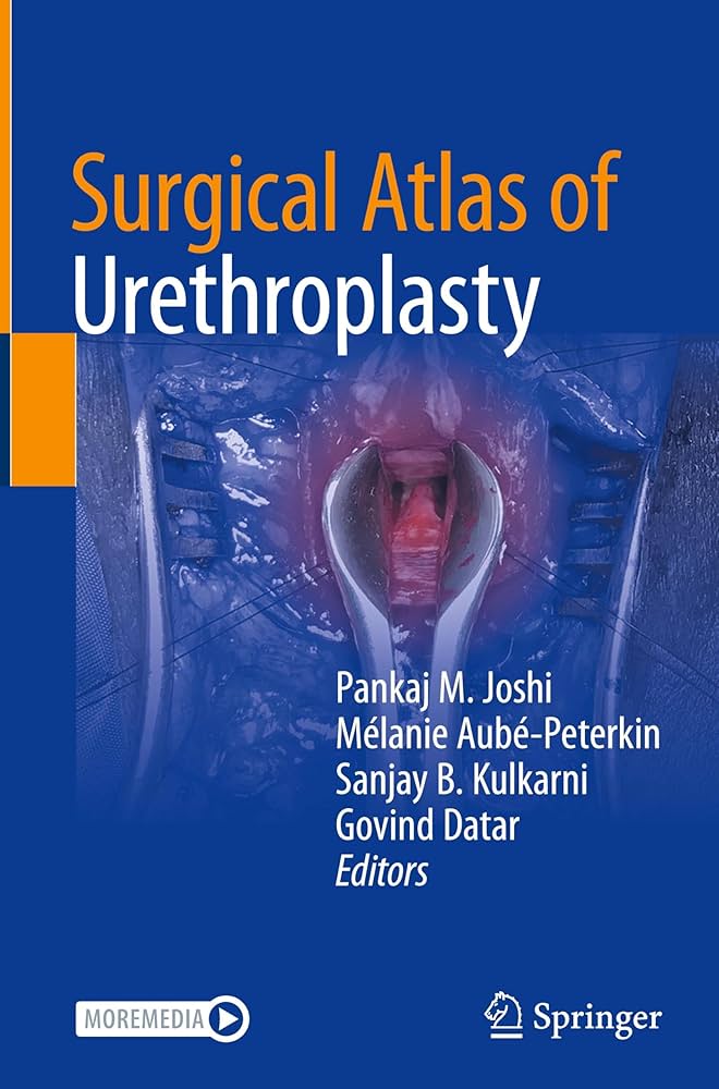 Surgical Atlas of Urethroplasty: 9789819751952: Medicine & Health