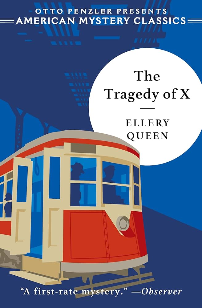 Amazon | The Tragedy of X (Ellery Queen Detective) | Queen, Ellery