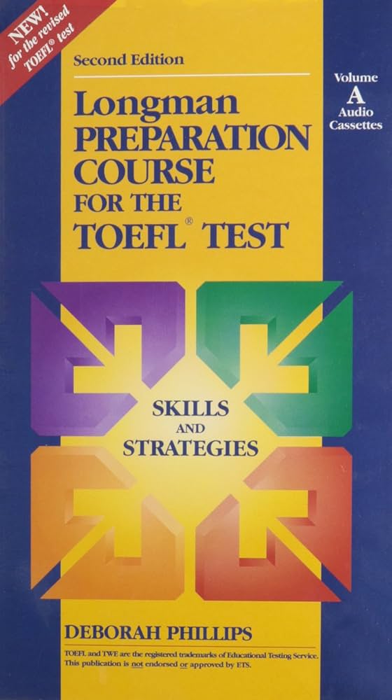 Longman Preparation Course for the Toefl Test: Phillips, Deborah