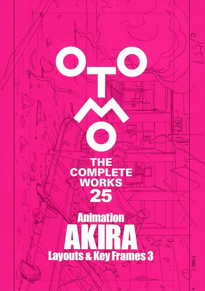Animation AKIRA Layouts & Key Frames 3 (OTOMO THE COMPLETE WORKS