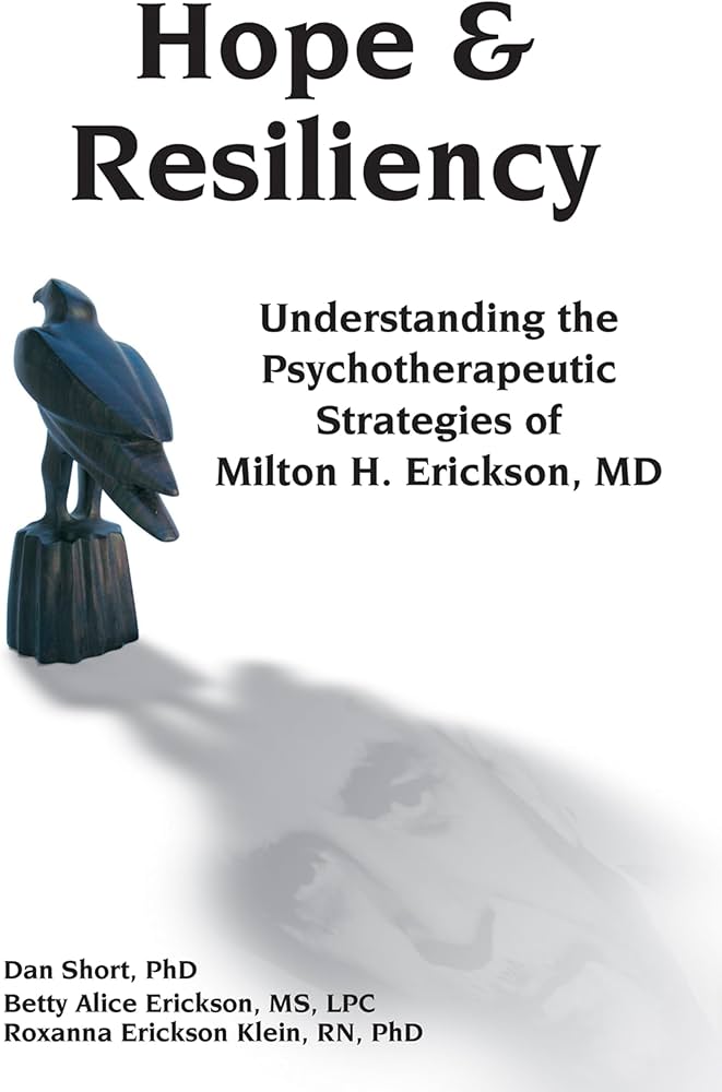 Hope & Resiliency: Understanding the Psychotherapeutic Strategies