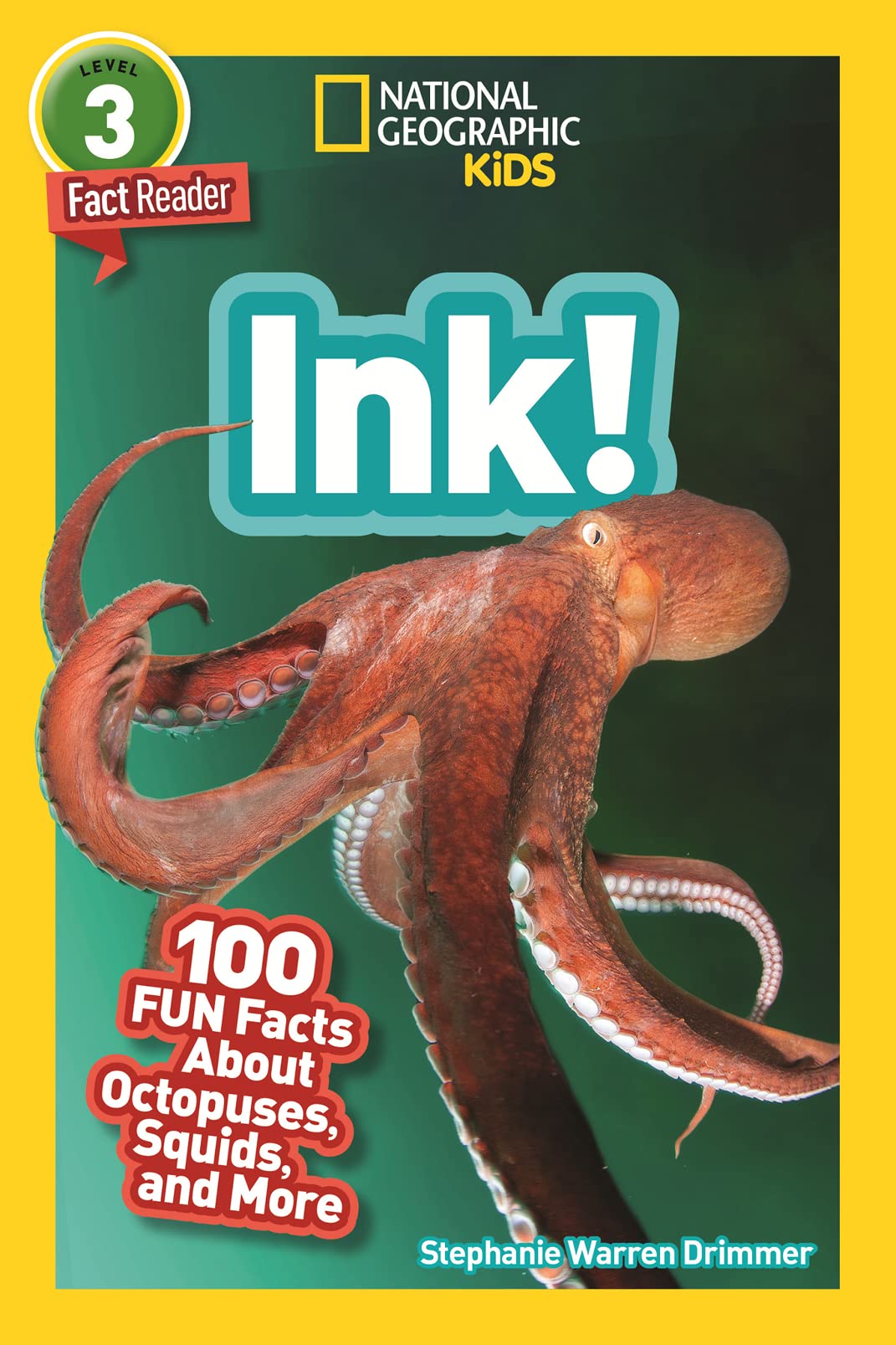 Ink! (National Geographic Geographic Kids Readers, Level 3/Fact