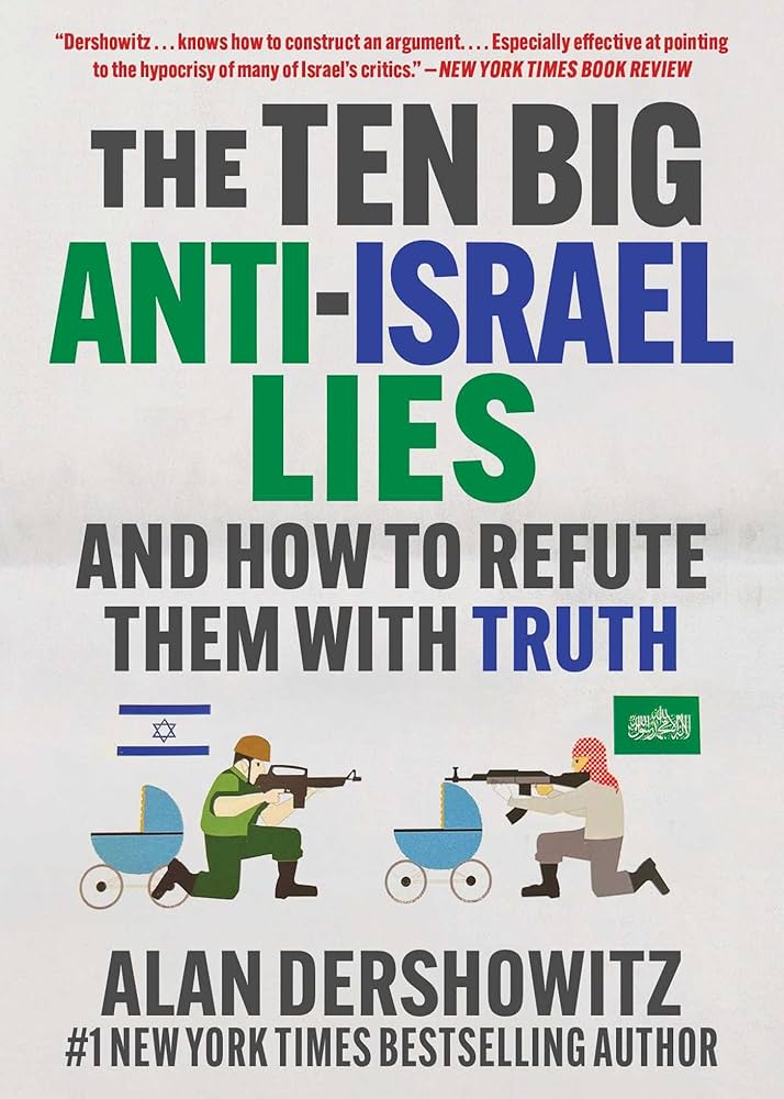 The Ten Big Anti-Israel Lies: And How to Refute Them with Truth