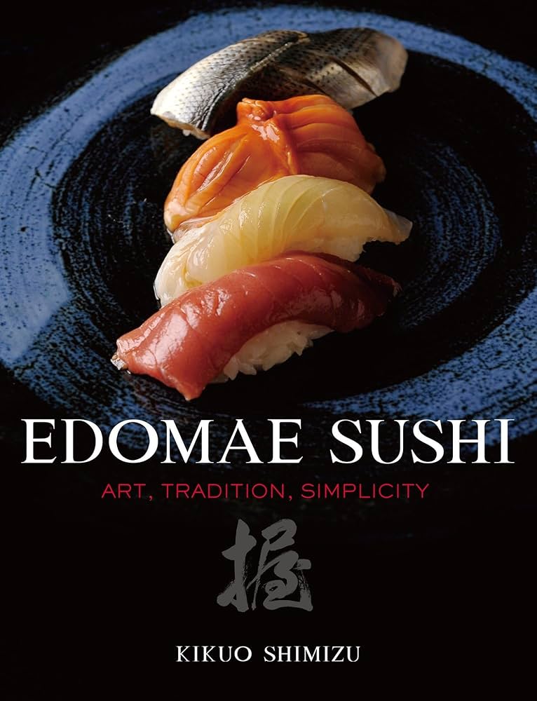 Amazon.com: Edomae Sushi: Art, Tradition, Simplicity