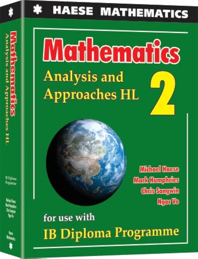 Mathematics: Analysis and Approaches HL (Mathematics for the