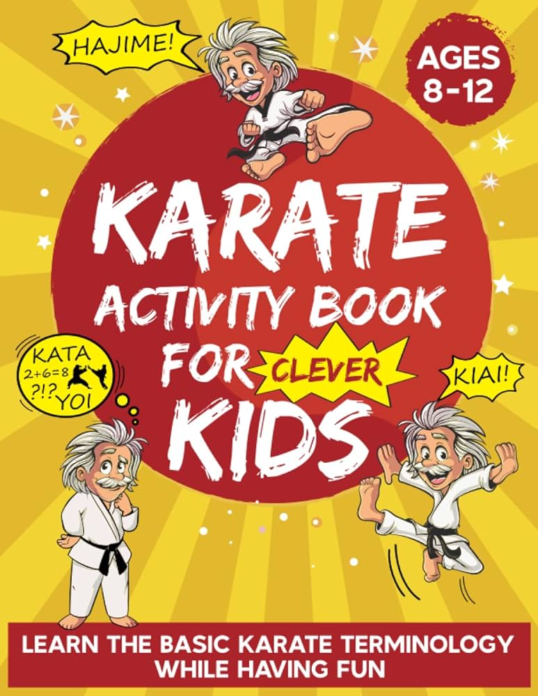 Karate Activity Book For Kids Ages 8-12: Learn Karate Terminology