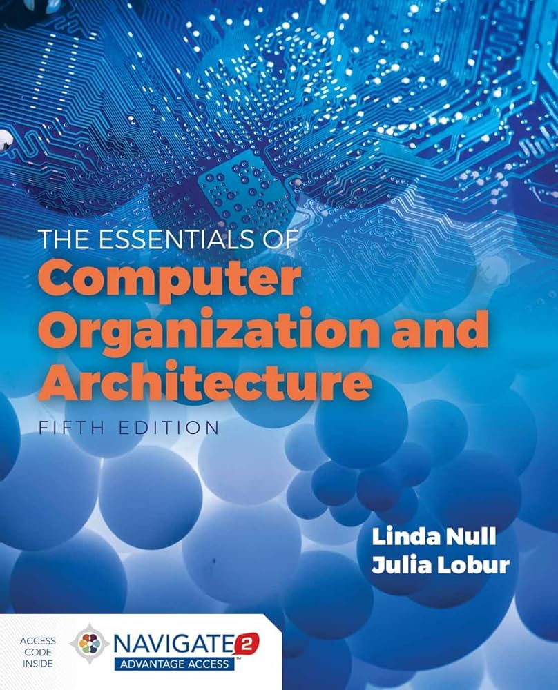 Essentials of Computer Organization and Architecture: .: Null