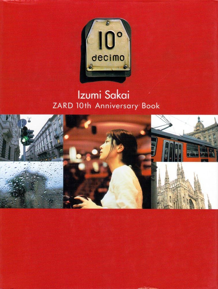ZARD 10゜~decimo~ 10thアニバーサリーブック | Izumi Sakai |本
