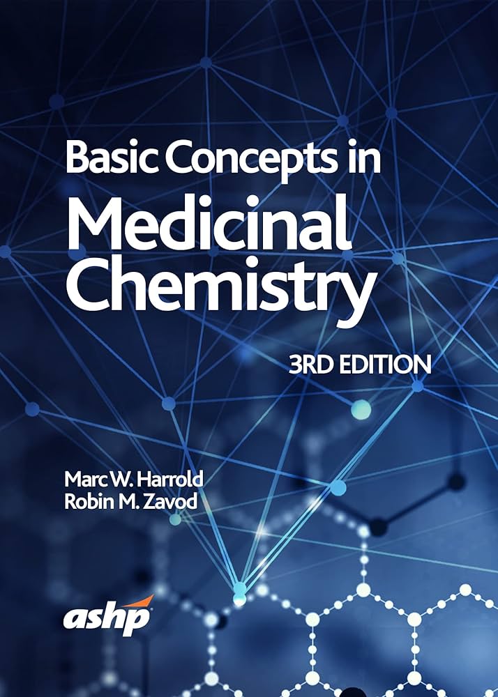 Basic Concepts in Medicinal Chemistry, 3rd Edition: 9781585286942