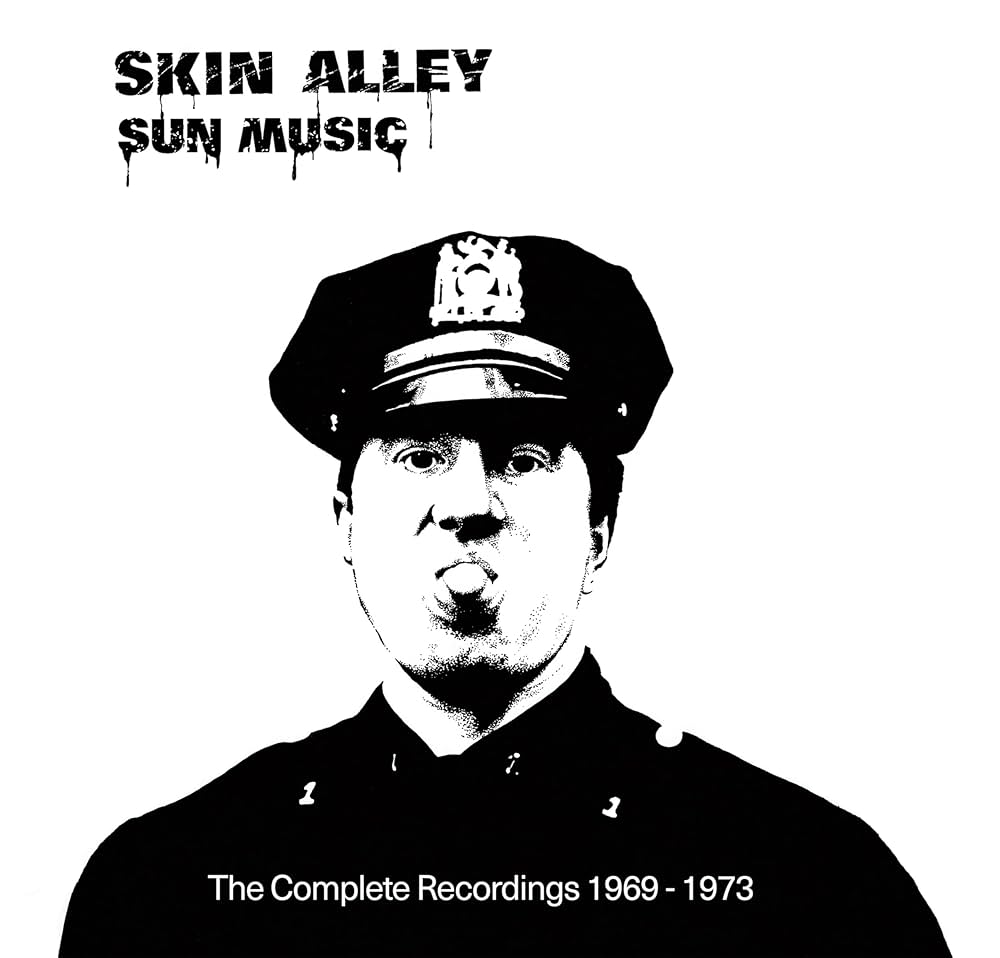 Skin Alley - Sun Music: The Complete Recordings 1969-1973