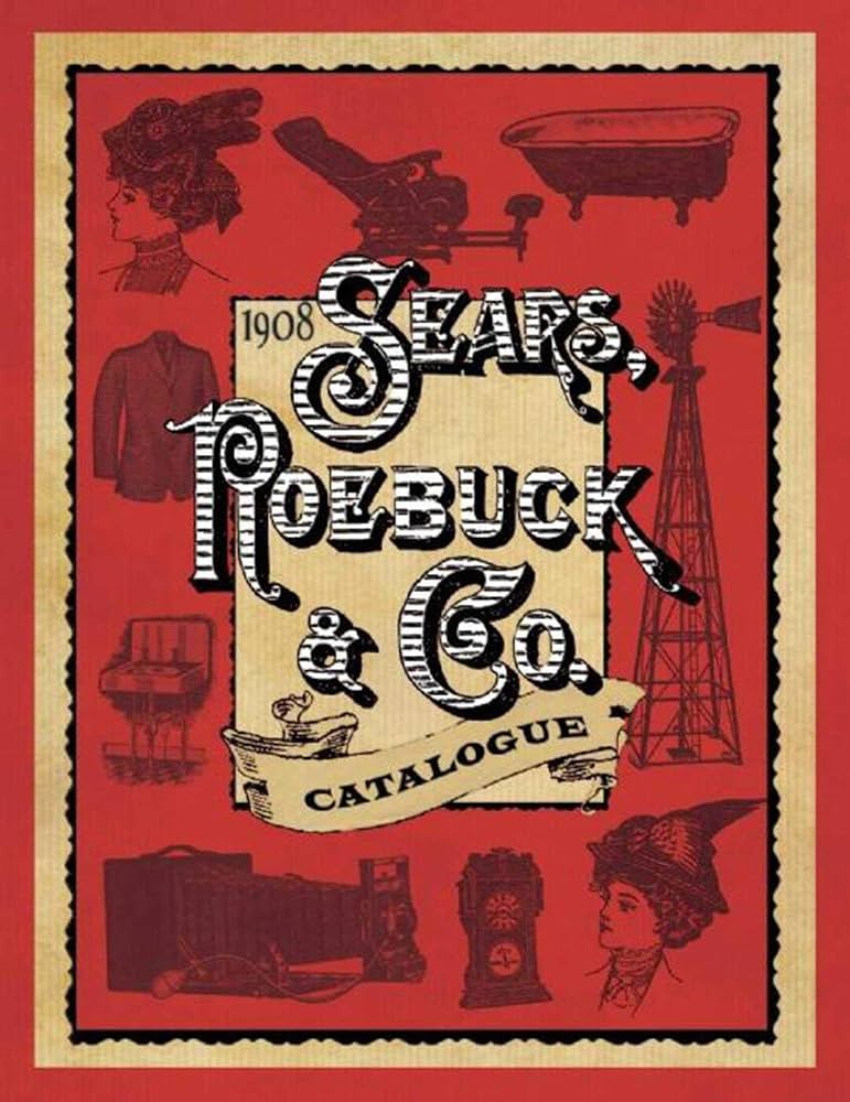 1908 Sears, Roebuck & Co. Catalogue: Sears, Roebuck & Co