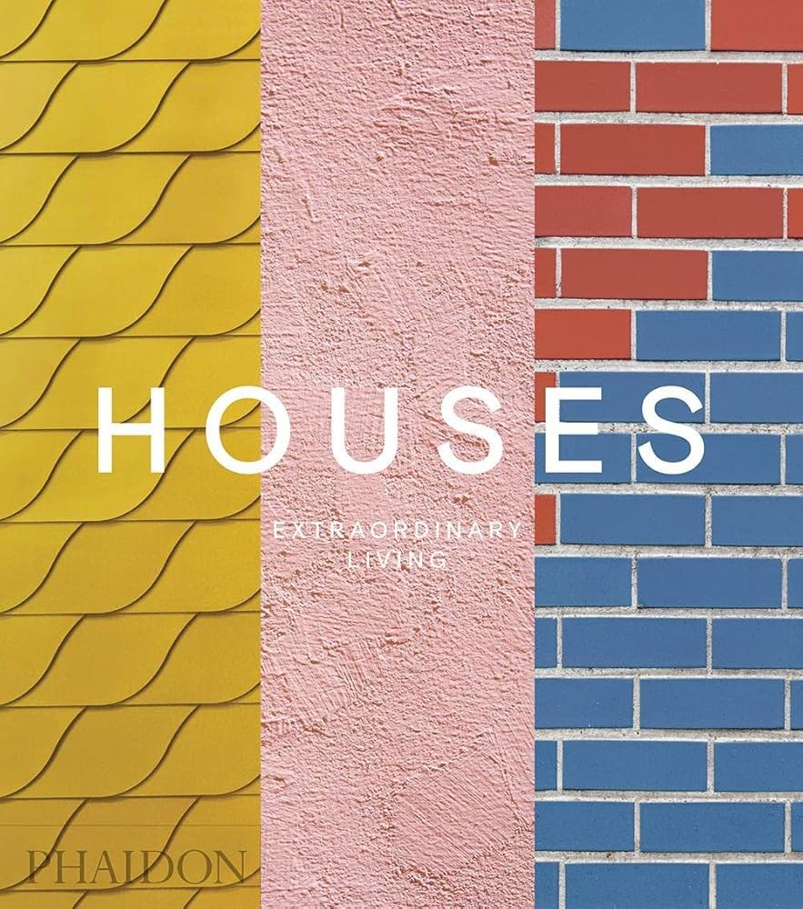 Houses: Extraordinary Living: Editors, Phaidon: 9780714878096