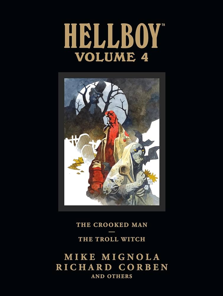 Hellboy Library Edition, Volume 4: The Crooked Man and The Troll