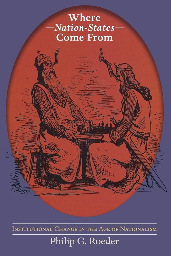 Where Nation-States Come From: Institutional Change in the Age of