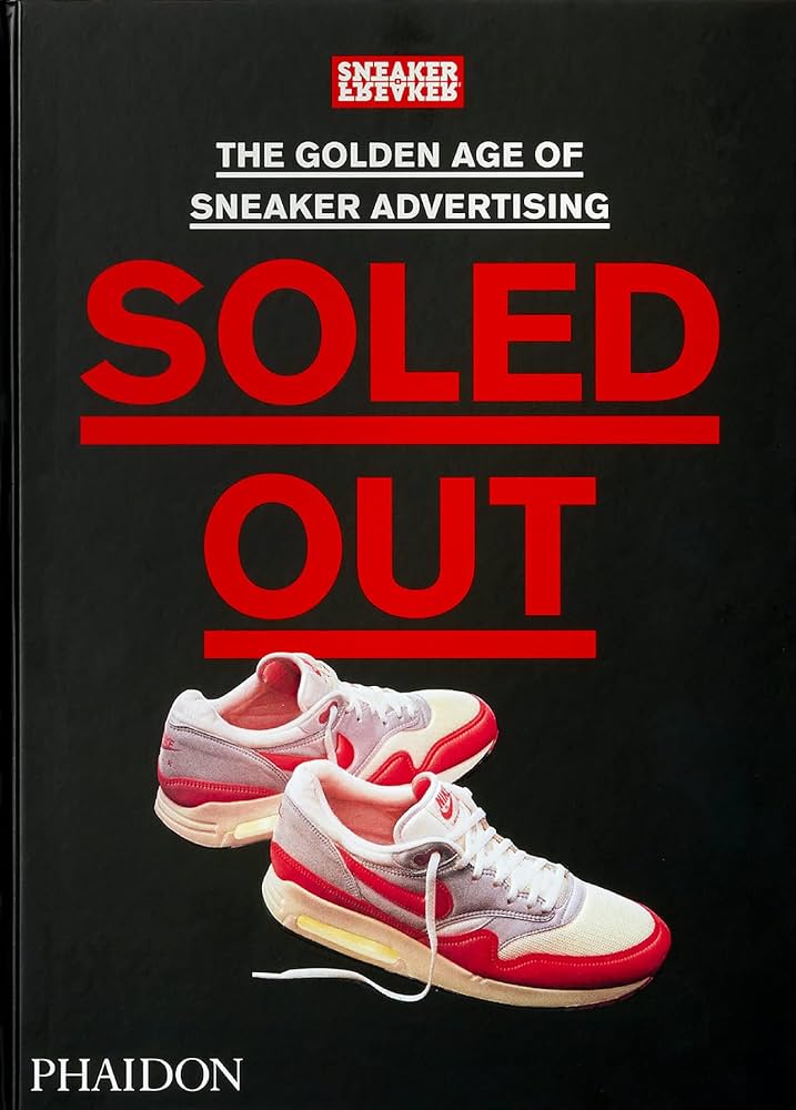 Soled Out: The Golden Age of Sneaker Advertising (A Sneaker