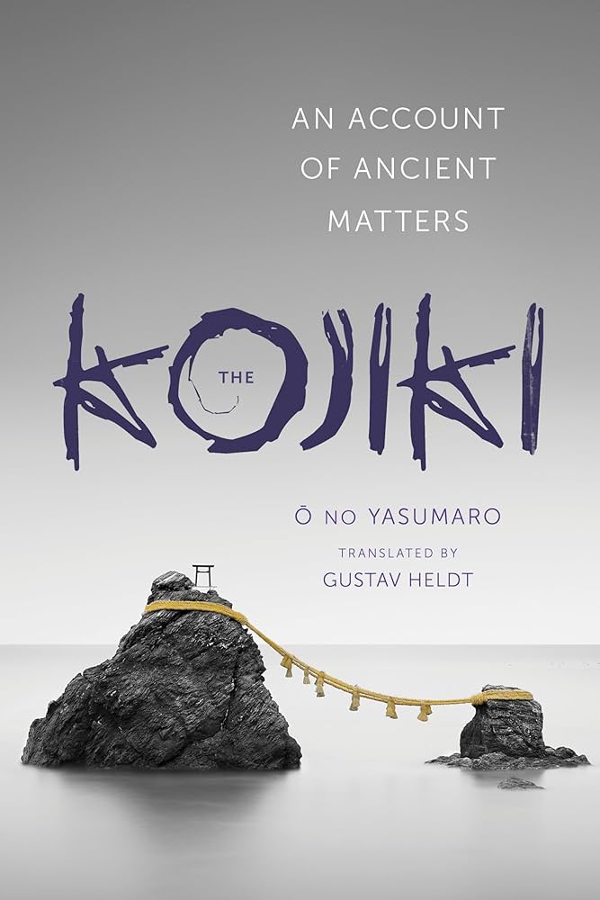 The Kojiki: An Account of Ancient Matters (Translations from the