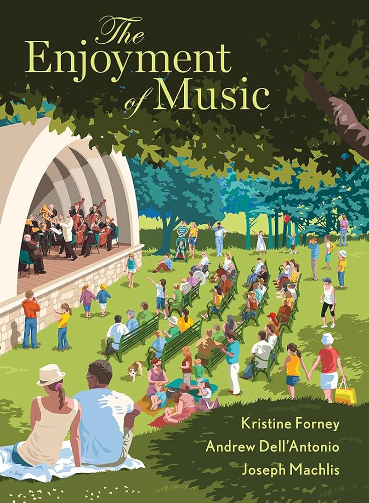 The Enjoyment of Music: Forney, Kristine, Dell'Antonio, Andrew