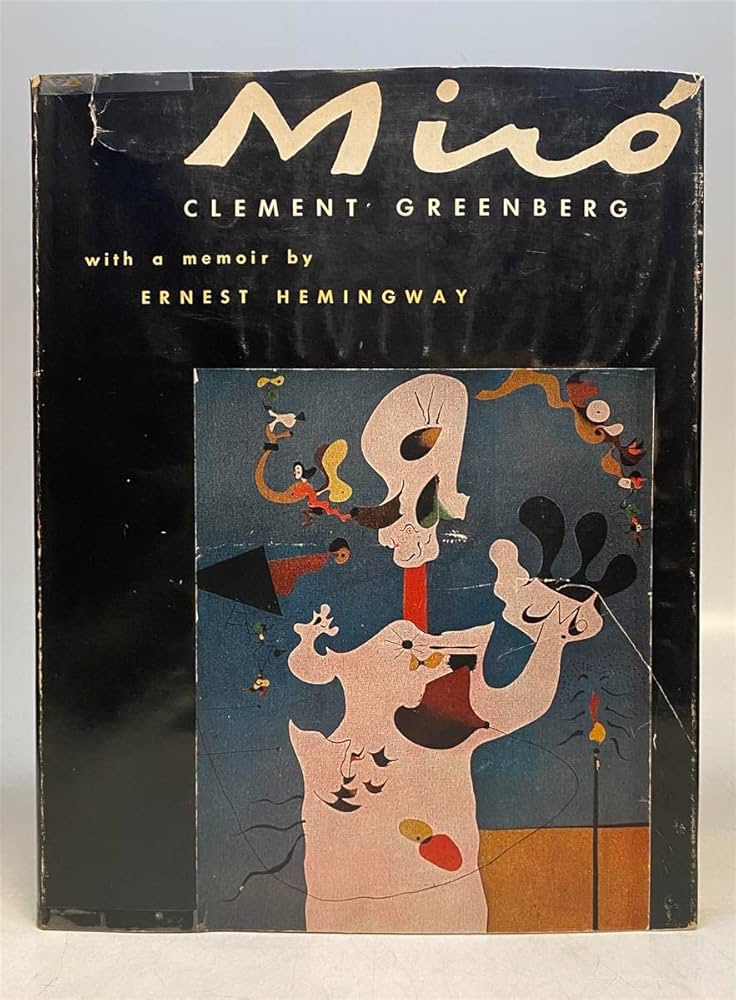 JOAN MIRO, with a Memoir by Ernest Hemingway.: Clement Greenberg