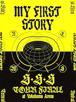 Amazon.co.jp: MY FIRST STORY「S・S・S TOUR FINAL at Yokohama Arena