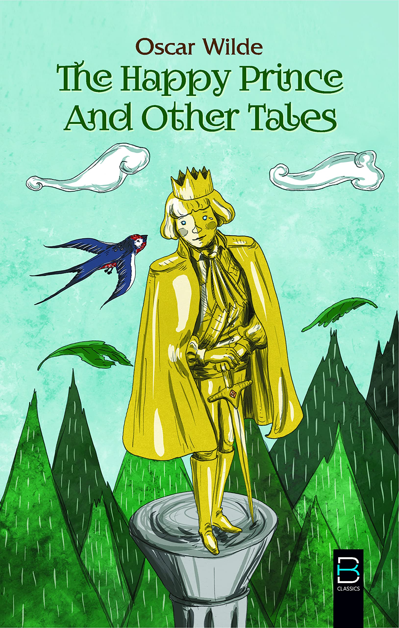 The Happy Prince And Other Tales (B K Classics) : Oscar Wilde